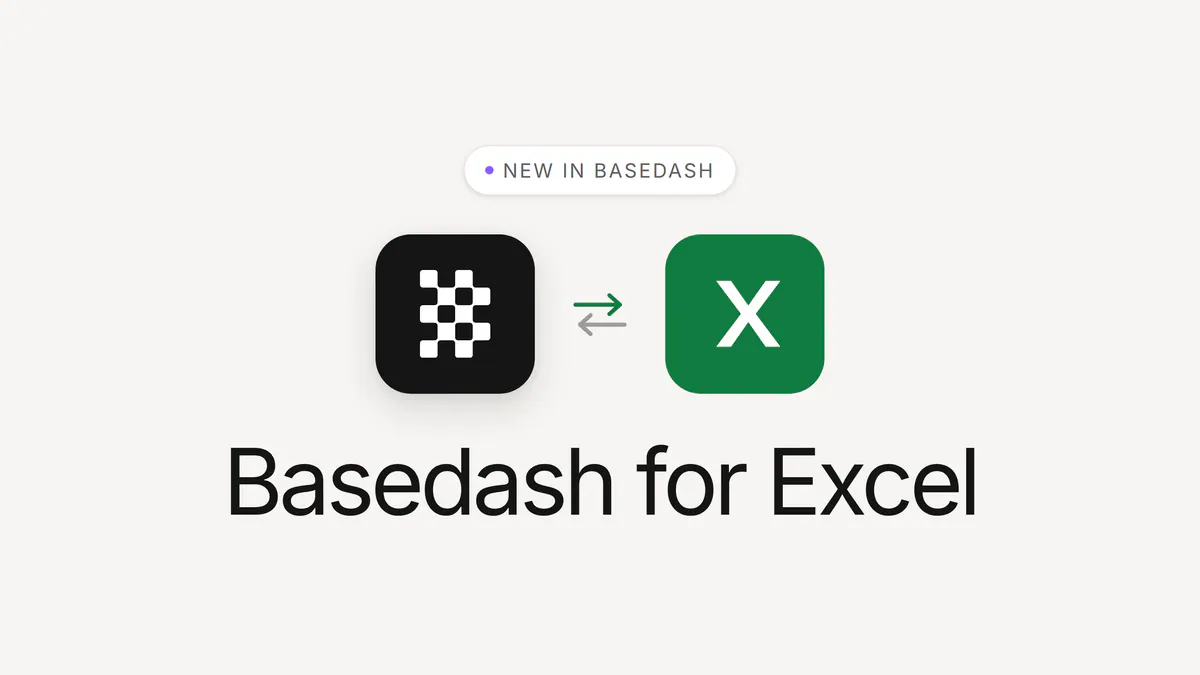 Introducing Basedash for Excel