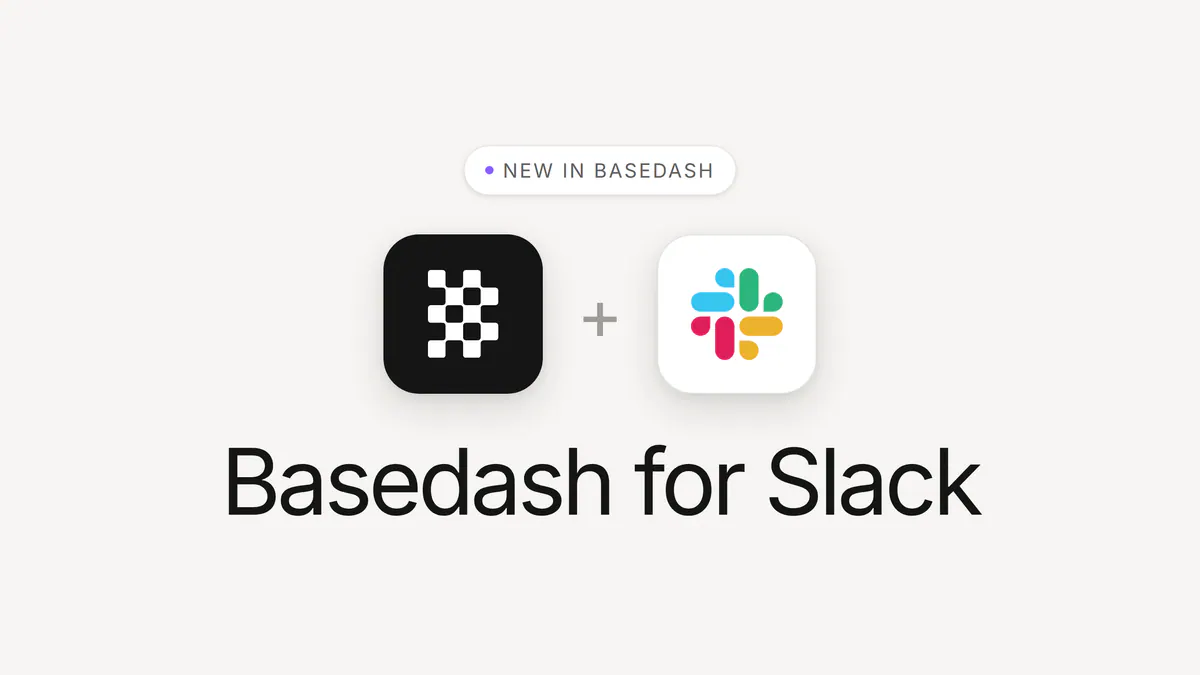 Introducing Basedash for Slack